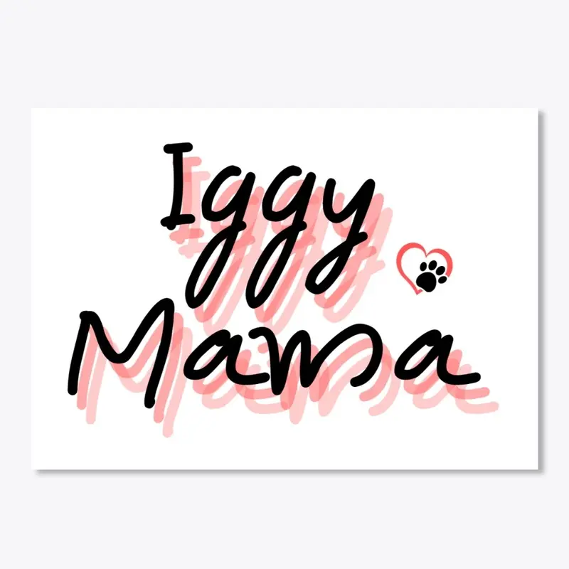 IGGY MAMA